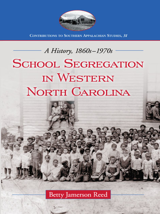 Title details for School Segregation in Western North Carolina by Betty Jamerson Reed - Available